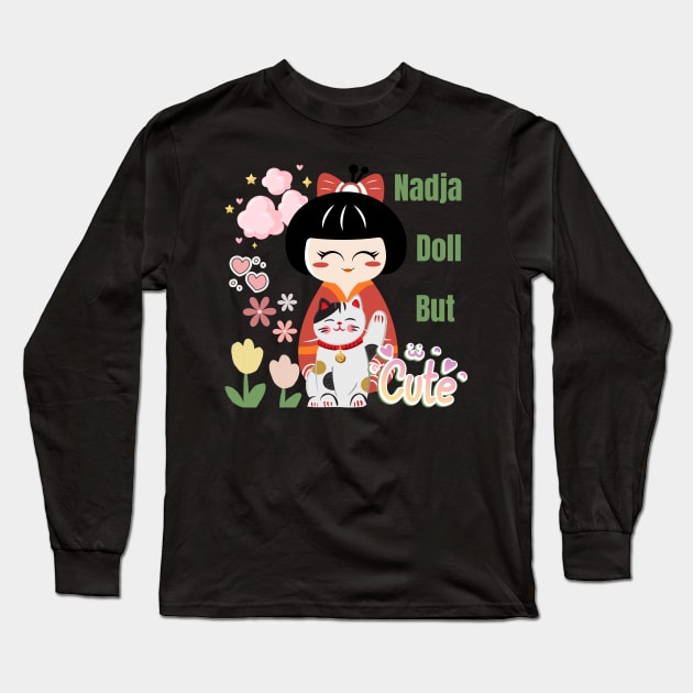 Nadja Doll But Cute Long Sleeve T-Shirt by ahlama87